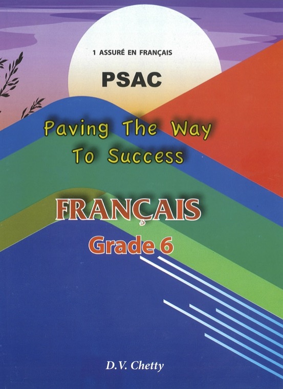 PAVING THE WAY TO SUCCESS FRENCH GRADE 6 - CHETTY